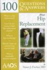 Image for 100 Questions  &amp;  Answers About Hip Replacement