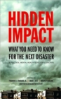Image for Hidden Impact : What You Need to Know for the Next Disaster: A Practical Mental Health Guide for Clinicians