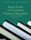 Image for Basic Steps In Planning Nursing Research: From Question To Proposal