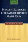 Image for Health Sciences Literature Review Made Easy : The Matrix Method