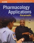 Image for Paramedic: Pharmacology Applications. Paramedic: Calculations for Medication Administration, and the Pharmaflash Cards