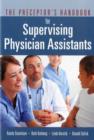 Image for The Preceptor’s Handbook for Supervising Physician Assistants
