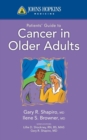 Image for Johns Hopkins Patients&#39; Guide To Cancer In Older Adults