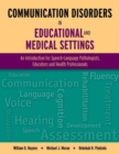 Image for Communication Disorders In Educational And Medical Settings