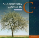 Image for A Laboratory Course in C++