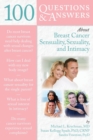 Image for 100 Questions   &amp;  Answers About Breast Cancer Sensuality, Sexuality And Intimacy