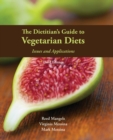 Image for The Dietitian&#39;s Guide to Vegetarian Diets