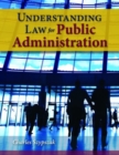 Image for Understanding Law For Public Administration
