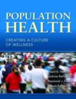 Image for Population Health: Creating a Culture of Wellness