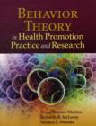 Image for Behavior Theory In Health Promotion Practice And Research