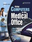 Image for Using Computers in the Medical Office: Microsoft (R) Word, Excel, and PowerPoint 2010 : Text with data files CD