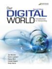 Image for Our Digital World: Introduction to Computing : Text and Core Content disc