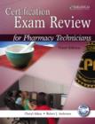 Image for Certification Exam Review for Pharmacy Technicians : Text with Study Partner CD