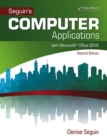Image for Seguin&#39;s Computer applications with Microsoft Office 2016