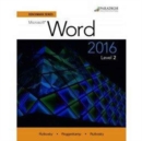 Image for Benchmark Series: Microsoft (R) Word 2016 Level 2 : Workbook