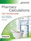 Image for Pharmacy Calculations for Technicians : Text with eBook EOC and Course Navigator