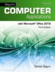 Image for Seguin&#39;s Computer Applications with Microsoft Office 365, 2019 : Text and eBook (access code via mail)