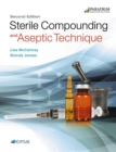 Image for Sterile Compounding and Aseptic Technique : Text with eBook (access code via mail)