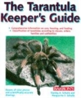 Image for The tarantula keeper&#39;s guide
