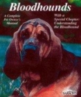 Image for Bloodhounds  : everything about purchase, care, nutrition, breeding, behavior, and training