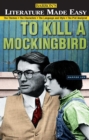 Image for To Kill a Mockingbird : The Themes * The Characters * The Language and Style * The Plot Analyzed