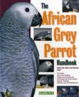 Image for The African grey parrot handbook