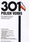 Image for 301 Polish verbs  : fully conjugated in all the tenses in a new, easy-to-learn format, alphabetically arranged