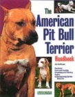 Image for The American pit bull terrier handbook