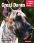 Image for Great Danes  : everything about adoption, feeding, training, grooming, health care, and more