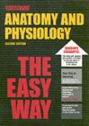 Image for Anatomy and Physiology the Easy Way