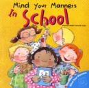 Image for Mind Your Manners: In School