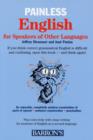 Image for Painless English for Speakers of a Foreign Language