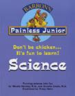 Image for Painless Junior: Science