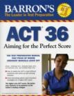 Image for ACT 36  : aiming for the perfect score
