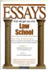 Image for Essays That Will Get You into Law School
