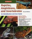 Image for Reptiles, amphibians and invertebrates  : an identification and care guide