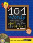 Image for 101 Words Your Child Will Spell by Grade 1