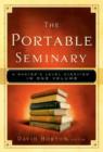 Image for The Portable Seminary : A Master&#39;s Level Overview in One Volume