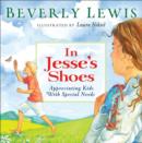 Image for In Jesse`s Shoes - Appreciating Kids with Special Needs