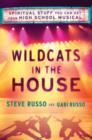 Image for Wildcats in the House : The Heart and Soul of &quot;High School Musical&quot;