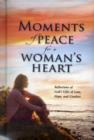 Image for Moments of Peace for a Woman&#39;s Heart