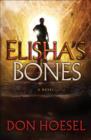 Image for Elisha&#39;s Bones