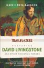 Image for Trailblazers Omnibus : Featuring David Livingstone and Other Christian Heroes : v. 4