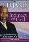 Image for Intimacy with God : Volume 3 : Life Overflowing: 6 Pillars for Abundant Living