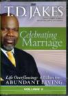 Image for Celebrating Marriage : Volume 5 : Life Overflowing: 6 Pillars for Abundant Living