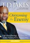 Image for Overcoming the Enemy : Volume 6 : Life Overflowing: 6 Pillars for Abundant Living