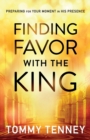 Image for Finding Favor With the King – Preparing For Your Moment in His Presence