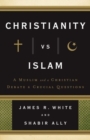 Image for Christianity vs. Islam