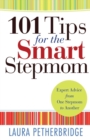 Image for 101 Tips for the Smart Stepmom - Expert Advice From One Stepmom to Another