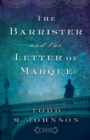 Image for The barrister and the letter of marque